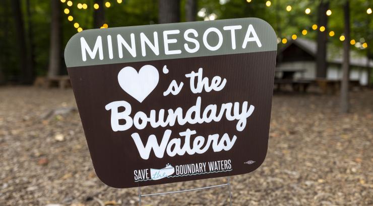 sign with "Minnesota hearts the Boundary Waters" 