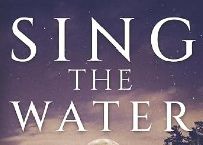 Book: Sing the Water 
