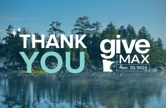 Photo of the Boundary Waters with the words "Thank You" and the Give to the Max Day logo.