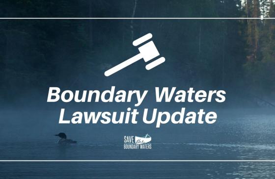 Boundary Waters Lawsuit Update - text with gavel over picture of the Boundary Waters