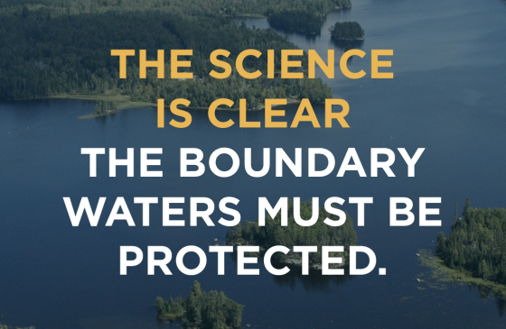 Text over image: The science is clear the boundary waters must be protected